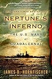 Neptune's Inferno: The U.S. Navy at Guadalcanal