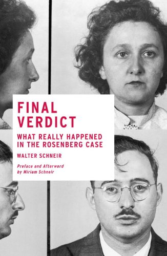 Final Verdict: What Really Happened in the Rosenberg Case
