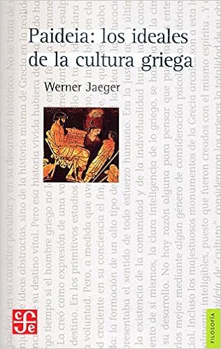 Paideia: Los ideales de la cultura griega - Werner Jaeger