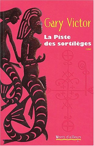 La  piste des sortilèges