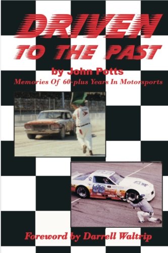 Driven To The Past: Memories of 60-plus years in motorsports