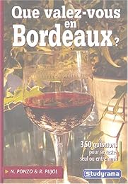 Que valez-vous en Bordeaux ?