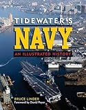 Tidewater's Navy: An Illustrated History by 