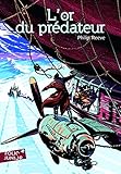 Or Du Predateur (Folio Junior) (French Edition) by