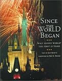 Since the World Began: Walt Disney World - The First 25 Years