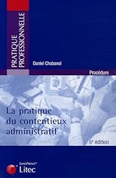 La  pratique du contentieux administratif