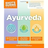 Ayurveda (Idiot's Guides)