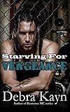 Starving For Vengeance (Bantorus MC series)