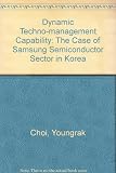 Image de Dynamic Techno-Management Capability: The Case of Samsung Semiconductor Sector in Korea