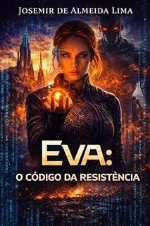 Livro EVA: O CÓDIGO DA RESISTÊNCIA
