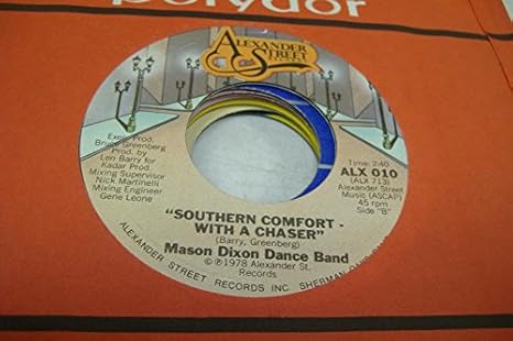 Mason Dixon Dance Band 45 Rpm Southern Comfort With A Chaser