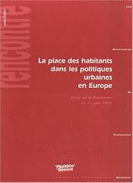 La  place des habitants dans les politiques urbaines en Europe