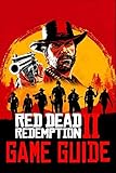 Red Dead Redemption 2 Game Guide: Walkthroughs, Tips, How To-s, Secrets and A Lot More!