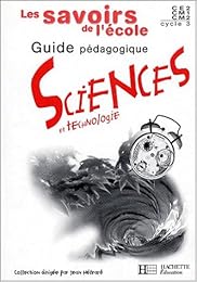 Sciences et technologie, CE2, CM1, CM2, cycle 3