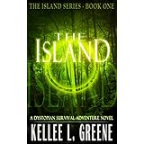 The Island - A Dystopian Survival Adventure Novel (The Island Series Book 1)