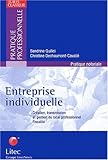Entreprise individuelle : Création et transmission, gestion patrimoniale du local professionnel, fiscalité by 