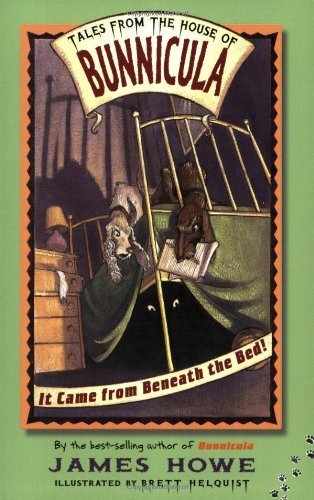 It Came from Beneath the Bed! by James Howe (2003-06-01)