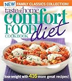 Taste of Home Comfort Food Diet Cookbook: New Family Classics Collection: Lose Weight with 416 More Great Recipes! by Taste Of Home