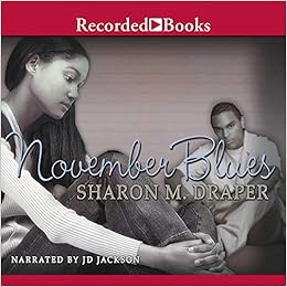 November Blues Sharon M Draper 9781664494855 Amazon Com Books