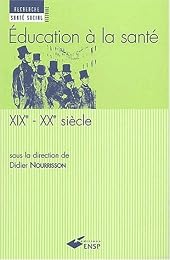 Éducation à la santé, XIXe-XXe siècle