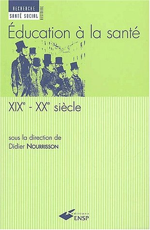 Éducation à la santé, XIXe-XXe siècle