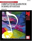 Complete Richard Pick School of Guitar, Pick, Richard, 0786600063