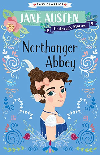 Jane Austen Children S Stories Northanger Abbey Sweet Cherry Easy Classics 5 Barder Gemma Austen Jane Amazon Com Books
