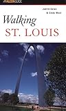 Walking St. Louis (Walking Guides Series) by