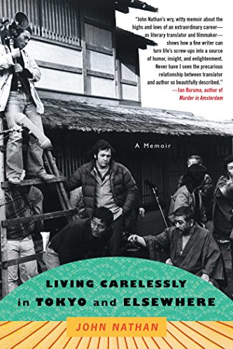 Living Carelessly in Tokyo and Elsewhere: A Memoir by John Nathan