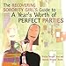 The Recovering Sorority Girls' Guide to a Year's Worth of Perfect Parties by Kristina 