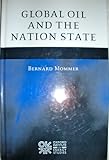 Global Oil and the Nation State, Mommer, Bernard, 0197300286