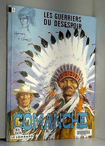 Download Comanche, tome 2 : Les Guerriers du désespoir PDF