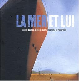 La  mer et lui