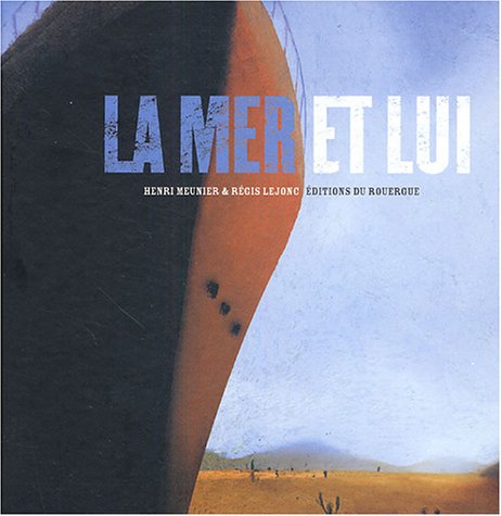 La  mer et lui