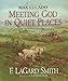 Meeting God in Quiet Places