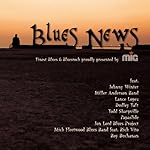 Blues News (Finest Blues & Bliuesrock Proudly Presented By Mig)