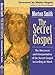 The Secret Gospel: The Discovery and Interpretation of the Secret Gospel According to Mark