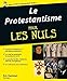 Le protestantisme pour les nuls by 