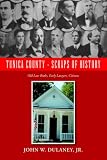 Front cover for the book TUNICA COUNTY - SCRAPS OF HISTORY by Jr. John W. Dulaney