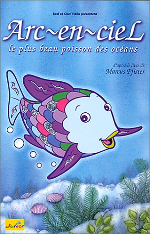 Arc-En-Ciel - Le Plus Beau Poisson Des Océans