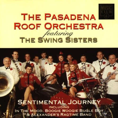 Pasadena Roof Orchestra - Sentimental Journey - Zortam Music