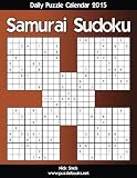Daily Samurai Sudoku Puzzle Calendar 2015 (Daily Puzzle Calendar 2015) by Nick Snels