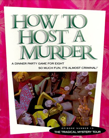 How to Host a Murder: The Tragical Mystery Tour by Decipher