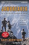 Jawbreaker: The Attack on Bin Laden and Al-Qaeda: A Personal Account by the CIA's Key Field Commander