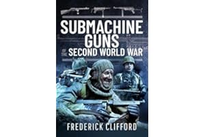 Submachine Guns of the Second World War