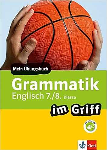 Klett Grammatik Im Griff Englisch 7 8 Klasse Mein Ubungsbuch Fur Gymnasium Und Realschule Klett Im Griff Amazon De Bucher