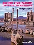 Ancient Civilizations : The near East and Mesoamerica, Lamberg-Karlovsky, C. C. and Sabloff, Jeremy A., 0881338346