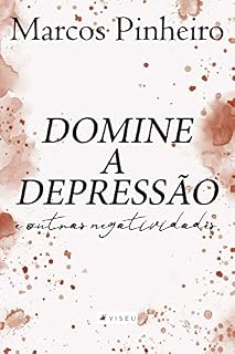 Livro Domine a depressão e outras negatividades