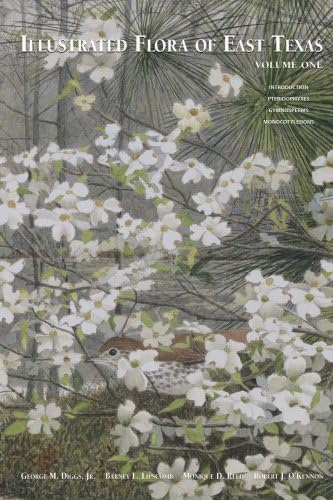 Illustrated Flora of East Texas, Volume 1 (Sida, Botanical Miscellany)