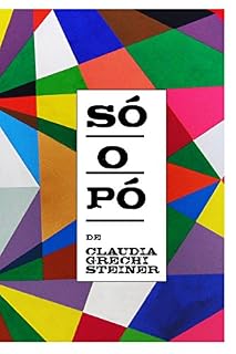 Livro Só o Pó - Primeiras Três Temporadas